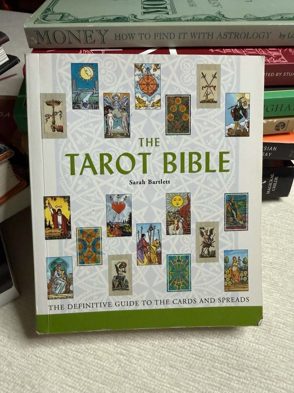 The Tarot Bible: The Definitive Guide to the Cards and Spreads by Sarah Bartlett
